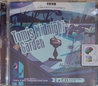 Tom's Midnight Garden written by Philippa Pearce performed by Una Stubbs, Crawford Logan and BBC Full Cast Radio 4 Drama Team on Audio CD (Abridged)